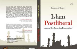 Islam Postliberal Islam Postliberal: Agama, Kebebasan, dan Kemanusiaan