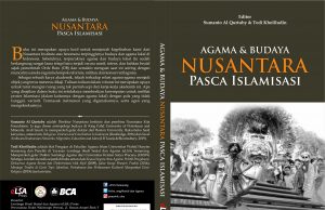 Agama dan Budaya Nusantara Pasca Islamisasi Agama dan Budaya Nusantara Pasca Islamisasi