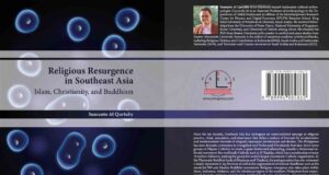 Religious Resurgence in Southeast Asia: Islam, Christianity, and Buddhism Religious Resurgence in Southeast Asia: Islam, Christianity, and Buddhism